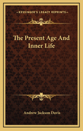 The Present Age and Inner Life