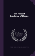 The Present Pandemic of Plague