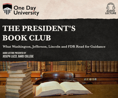 The President's Book Club: What Washington, Jefferson, Lincoln and FDR Read for Guidance - Luzzi, Joseph (Read by)