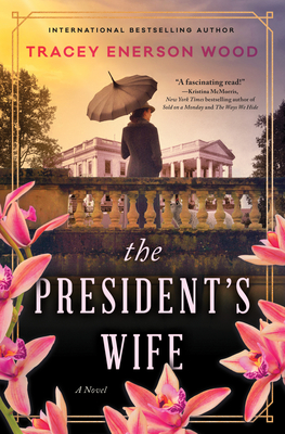 The President's Wife - Wood, Tracey Enerson