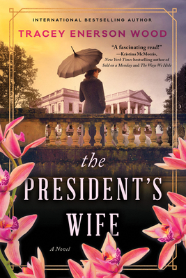 The President's Wife - Wood, Tracey Enerson