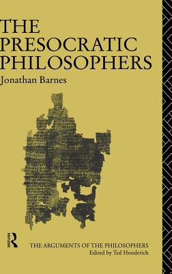 The Presocratic Philosophers - Barnes, Jonathan