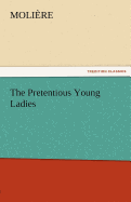 The Pretentious Young Ladies