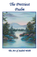 The Prettiest Psalm: The Art of Judith Webb