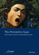 The Preventive Gaze: How Prevention Transforms Our Understanding of the State