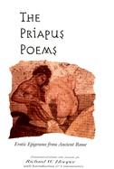 The Priapus Poems: Erotic Epigrams from Ancient Rome