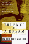 The Price of a Dream: The Story of the Grameen Bank and the Idea That is Helping the Poor to Change Their Lives