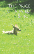 The Price of a Wild Spirit
