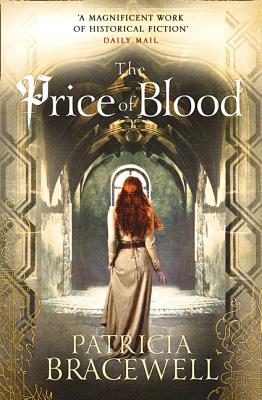 The Price of Blood - Bracewell, Patricia