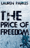 The Price of Freedom