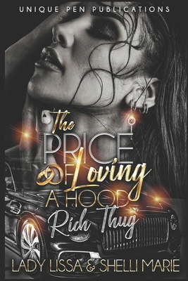 The Price of Loving a Hood Rich Thug - Marie, Shelli, and Lissa, Lady