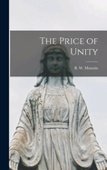 The Price of Unity