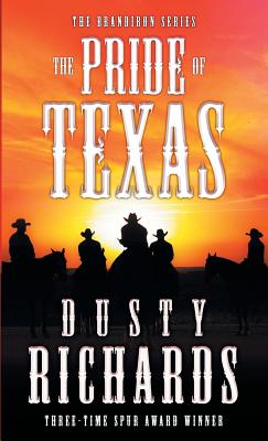 The Pride of Texas - Richards, Dusty