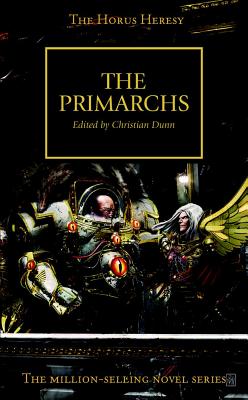 The Primarchs - Dunn, Christian (Editor)