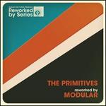 The Primitives: Reworked by Modular