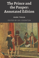 The Prince and the Pauper: Annotated Edition