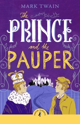 The Prince and the Pauper - Twain, Mark