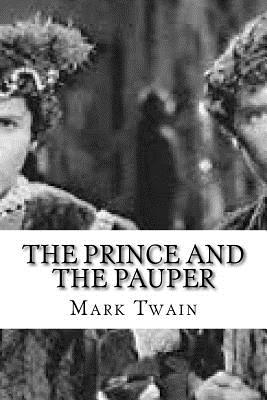 The Prince and The Pauper - Twain, Mark