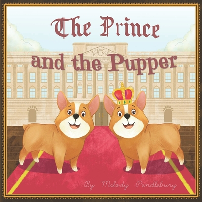 The Prince and The Pupper - Pendlebury, Melody