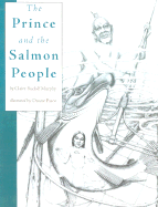 The Prince and the Salmon People: A Tale