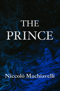 The Prince Niccol Machiavelli