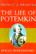 The Prince of Princes: The Life of Potemkin
