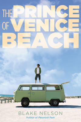 The Prince of Venice Beach - Nelson, Blake