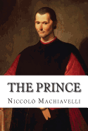 The Prince - Golgotha Press (Editor), and Machiavelli, Niccolo