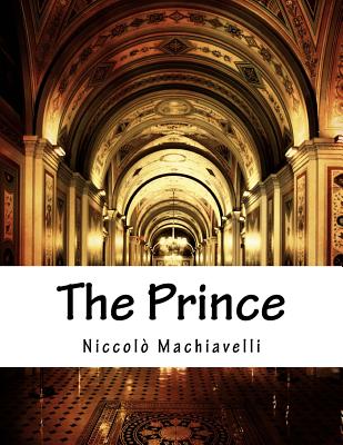 The Prince - Thomson, Ninian Hill (Translated by), and Machiavelli, Niccolo