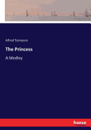 The Princess: A Medley