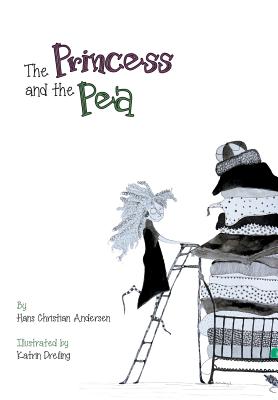 The Princess and the Pea - Andersen, Hans Christian, and Paull, Susannah Mary (Translated by)
