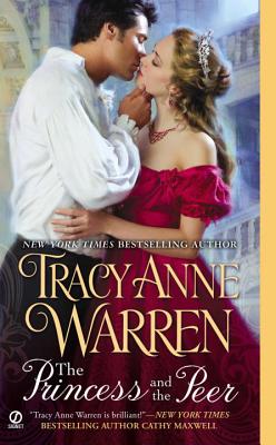 The Princess and the Peer - Warren, Tracy Anne