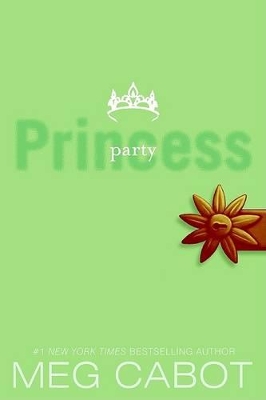 The Princess Diaries, Volume VII: Party Princess - Cabot, Meg