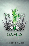 The Princess Games: A young adult dystopian romance