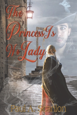 The Princess Is No Lady - Scanlon, Paul A