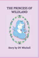 The Princess of Wildland: Little Stars Series