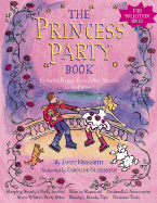 The Princess Party Book: Favorite Happy Ever After Stories...and More - Hoggarth, Janet