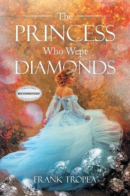 The Princess Who Wept Diamonds - Tropea, Frank