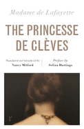 The Princesse de Clves (riverrun editions): Nancy Mitford's sparkling translation of the famous French classic in a beautiful new edition