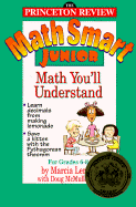 The Princeton Review Math Smart Junior: Math You'LL Understand - Lerner, Marcia, and Mcmullen Doug