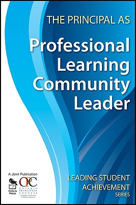 The Principal as Professional Learning Community Leader - Ontario Principals  Council