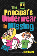 The Principal's Underwear Is Missing