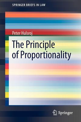 The Principle of Proportionality - Hulsroj, Peter