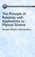 The Principle of Relativity with Applications to Physical Science