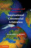 The Principles and Practice of International Commercial Arbitration: Third Edition