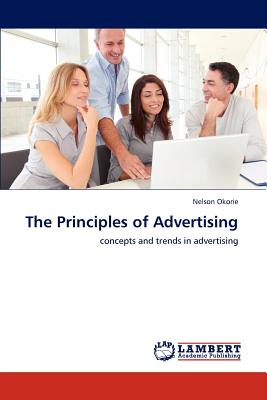The Principles of Advertising - Okorie, Nelson