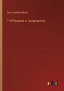 The Principles of Jurisprudence