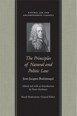 The Principles of Natural and Politic Law - Burlamaqui, Jean-Jacques