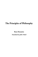 The Principles of Philosophy - Descartes, Rene