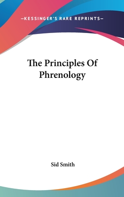 The Principles Of Phrenology - Smith, Sid